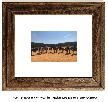 trail rides near me in Plaistow, New Hampshire